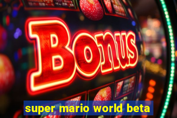 super mario world beta